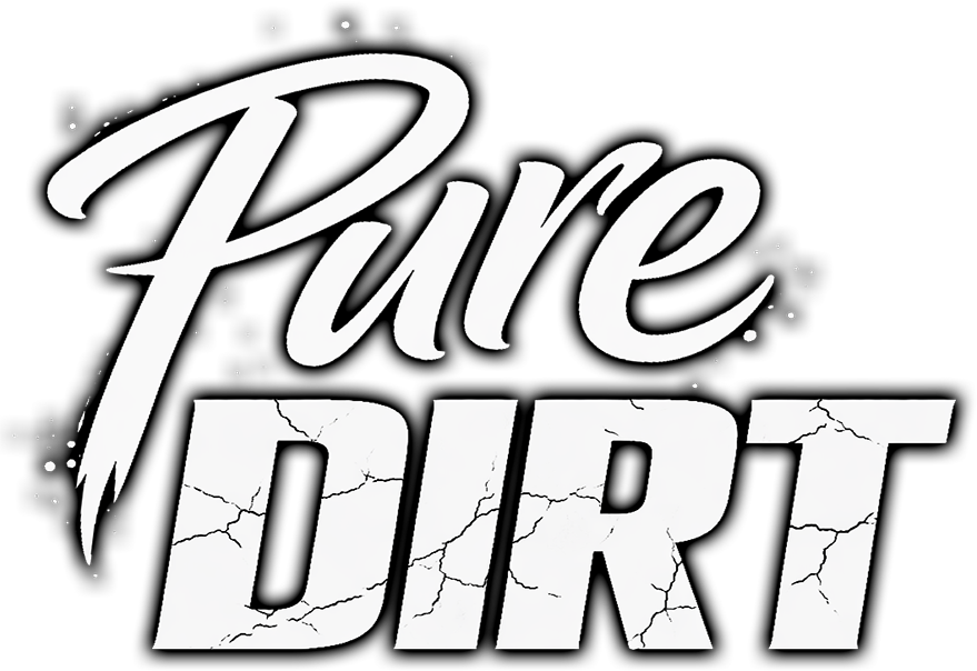 Pure Dirt Pure Dirt
